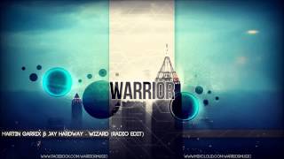 Martin Garrix & Jay Hardway - Wizard (Radio Edit) + DOWNLOAD