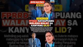 BREAKING: FPRRD Natagpuang Walang Malay, VP Sara Nanawagan ng Hustisya #youtubeshorts