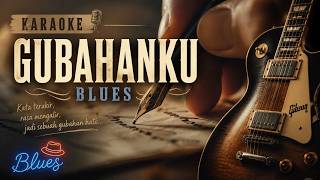 BLUES KARAOKE 'Gubahanku' Gatot Sunjoto