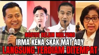 MAMPUS‼️BRAVO ADIPRAYITNO SKAKMAT IRMA CHANIAGO LANGSUNG KENAK MENTAL DIAM DITEMPAT!?