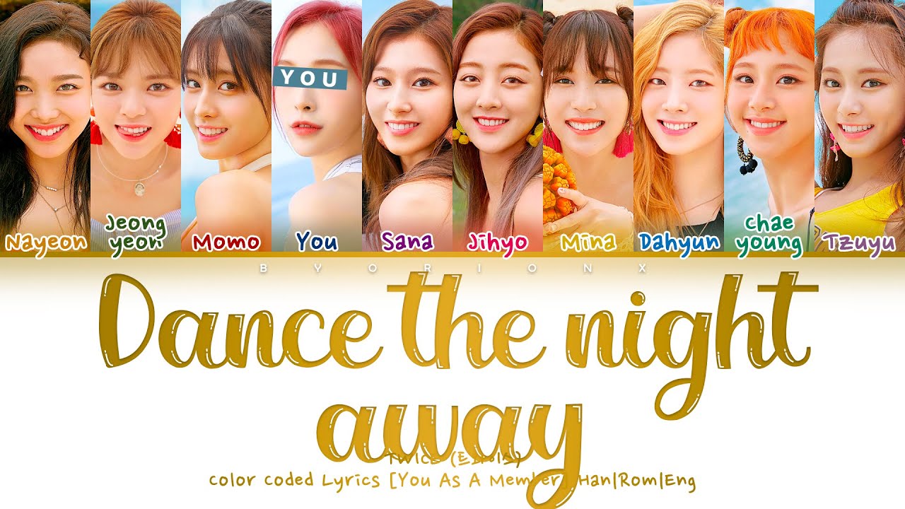 Twice 트와이스 Dance The Night Away You As A Member Karaoke 10 Members Ver Requested Youtube