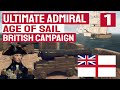 BRITISH CAMPAIGN 1 - Ultimate Admiral: Age of Sail - FIRST LOOK