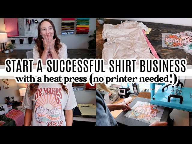 Start A Shirt Business at With Only a Heat Press! Investment, Profit, Needed
