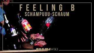 Feeling B - Schampuuu-Schaum