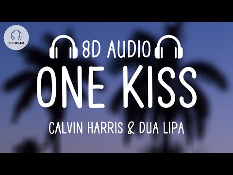 Calvin Harris x Dua Lipa - One Kiss