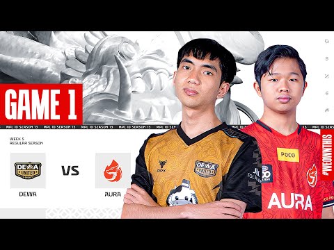 DEWA UNITED ESPORTS vs AURA | Regular Season Week 5 Day 3 | Game 1 | #MPLIDS13