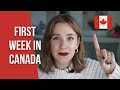 WHAT TO DO WHEN YOU ARRIVE IN CANADA. Things to do in your first week