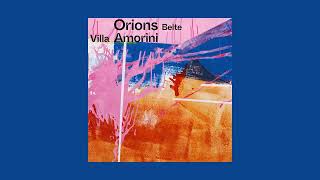 Orions Belte - Villa Amorini [Full Album]