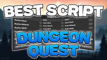 Best Dungeon Quest Script | Auto Farm, Auto Attack, Auto Skills | *PC + Mobile 2024*