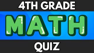 4th Grade Math Quiz (Easy): 🧠 Can You Answer All 15 Questions Correctly?