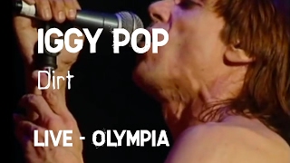 Iggy Pop - Dirt (Olympia)