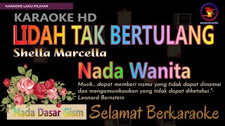 Karaoke Lidah Tak Bertulang - Shella Marcella (Ver. EPR) nada wanita Gism || Karaoke HD.