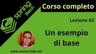 CORSO COMPLETO SPRING BATCH  #2 | Un esempio di base