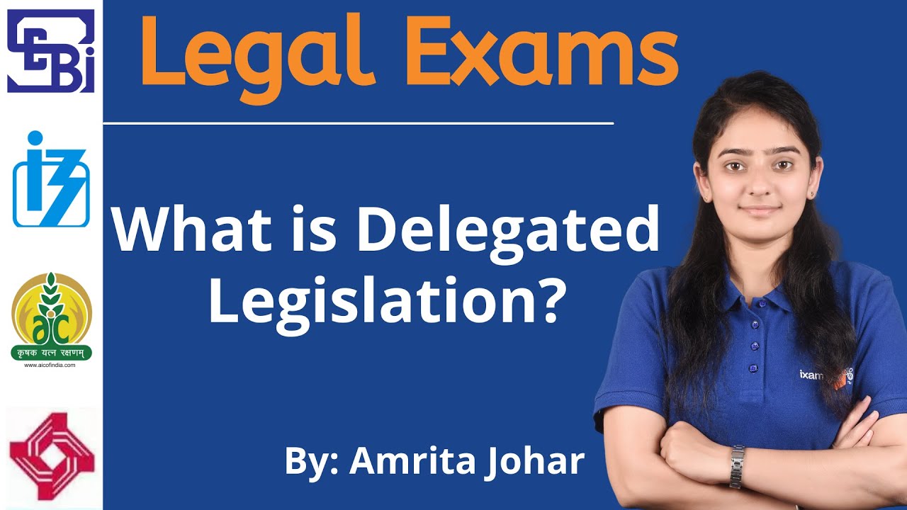 legal-exams-what-is-delegated-legislation-by-amrita-kaur-youtube