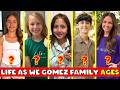 Life As We Gomez family Real Name And Ages 2026