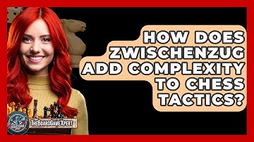 How Does Zwischenzug Add Complexity To Chess Tactics? - The Board Game Xpert