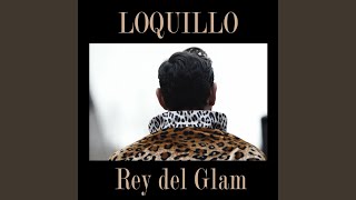 Video thumbnail of "Loquillo - Rey del Glam"