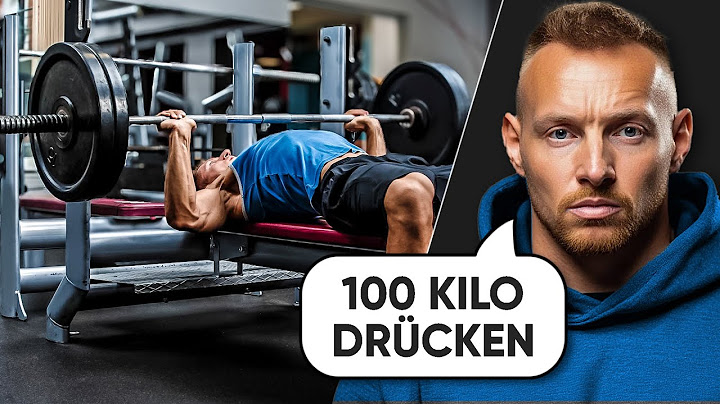 100 Kilo beim Bankdrücken schaffen - MACH DAS (Trainingsplan)