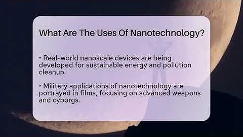 What Are The Uses Of Nanotechnology? - The SciFi Reel