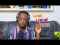 Lose loose loss  whats the difference   teacher kerlin