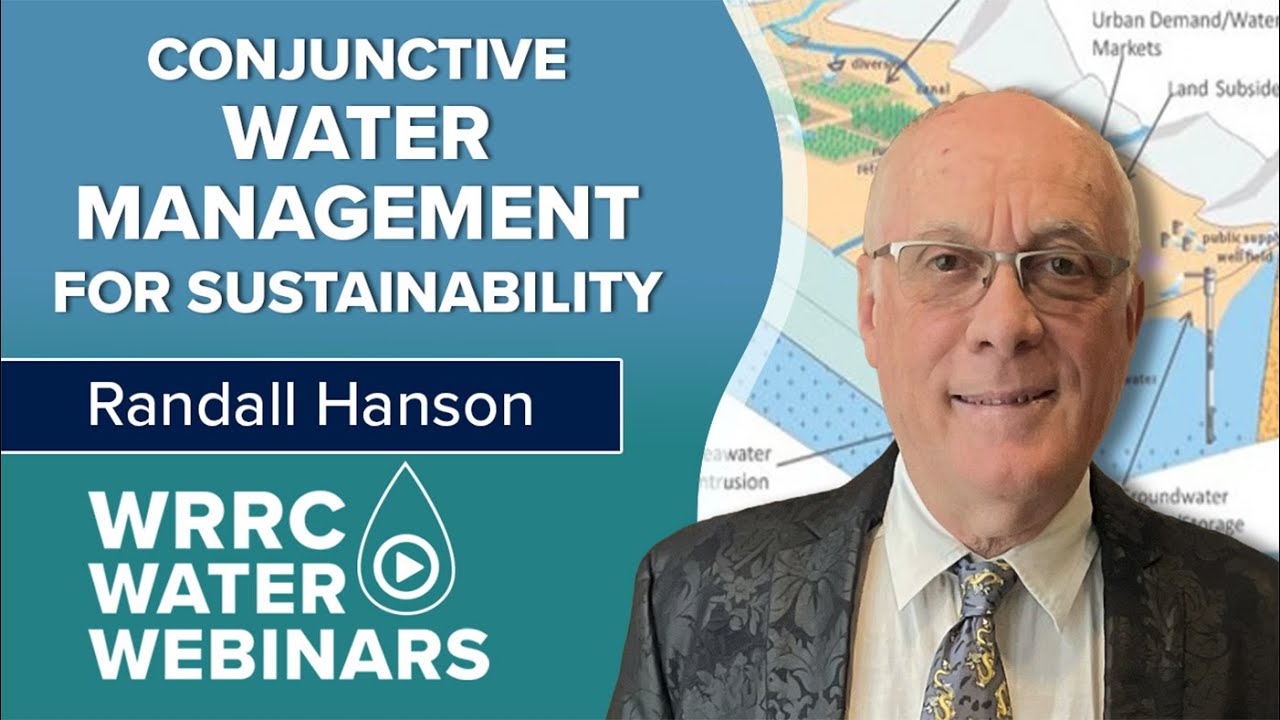 WRRC Water Webinar: Conjunctive Water Management for Sustainability
