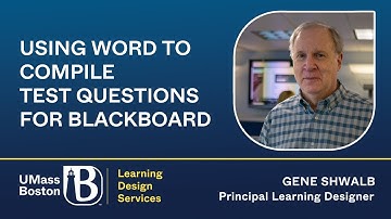 Using Word to Compile Test Questions for Blackboard