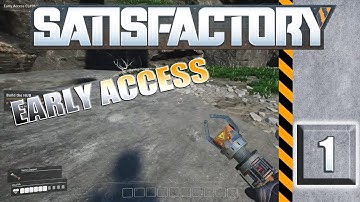 Satisfactory - Episode 1 "Invisible Hog Swarm" [Early Access Gameplay]
