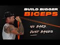 How To Build Bigger Biceps: Resistance Bands Arm Workout