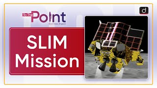 SLIM Mission Space Missions | To The Point Drishti IAS English screenshot 3