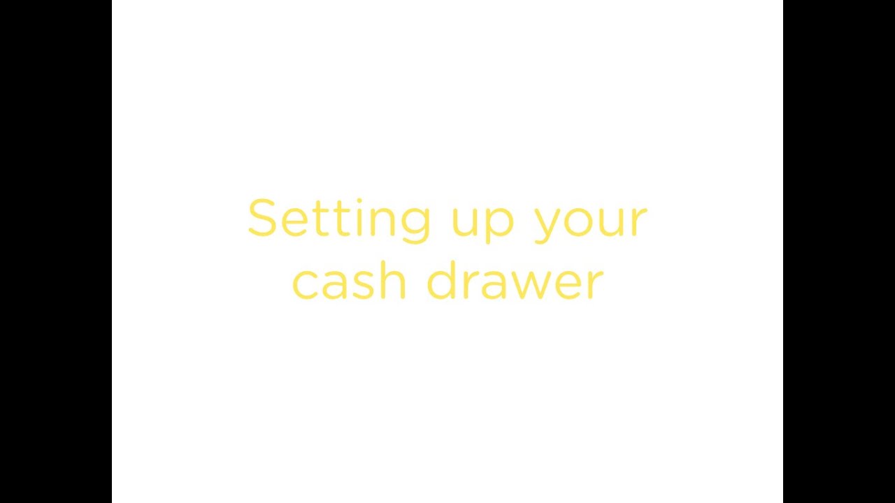 PRACTI Tutorial No. 17 Setting up your cash drawer YouTube