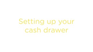 PRACTI - Tutorial No. 17 Setting up your cash drawer