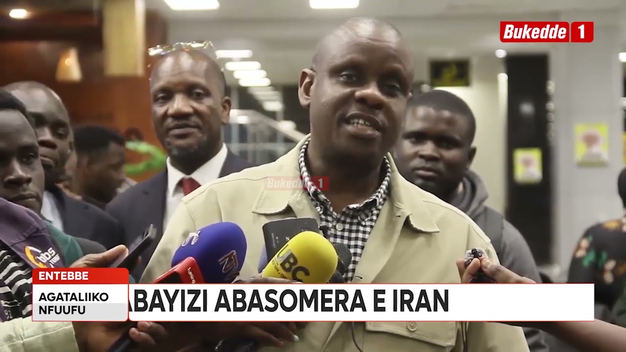 Abayizi bannayuganda abaasimattuse olw’e Iran bakomyewo ku butaka.