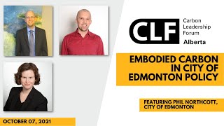 "Embodied Carbon and City of Edmonton Policy" with Shawn Allers, Justin Phill & Andrea Linsky