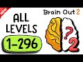 Brain Out 2 All Levels 1 296 Gameplay Answers Solutions Brain Out 2 All Levels 1 296 Gameplay Answers Solutions