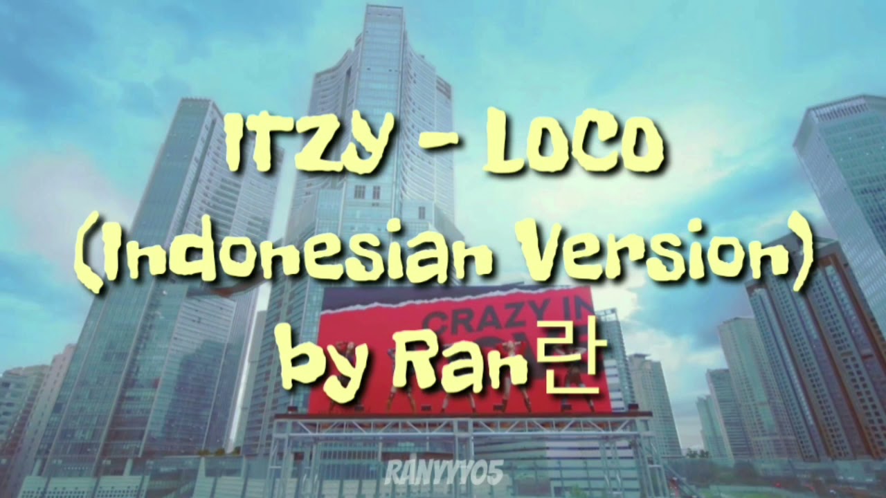 ITZY - LOCO (Indonesian Version)