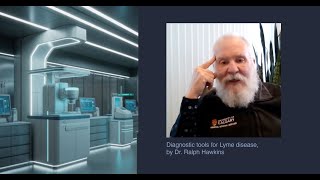 Dr. Ralph Hawkins, Diagnostic Tools for Lyme Disease | Canadian Tick-Borne Disease Conference, 2025