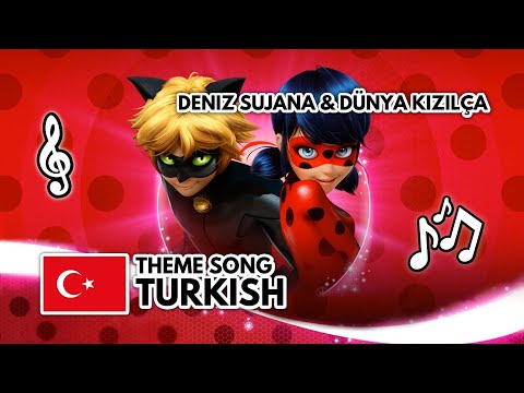 MIRACULOUS | EXTENDED THEME SONG: Turkish | Deniz Sujana & Dünya Kızılçay