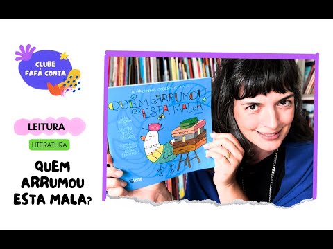 Quem Arrumou Essa Mala? - leitura de livro