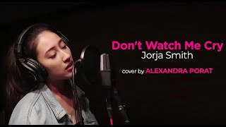 Lyric Video | Don't Watch Me Cry - Jorja Smith cover by Alexandra Porat