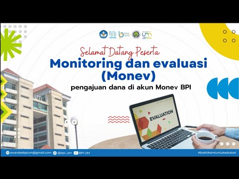 Monitoring dan Evaluasi (MONEV) Pengajuan Dana Awardee BPI UM