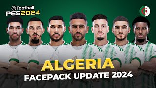 ALGERIA NT FACEPACK UPDATE 2024 - FOOTBALL LIFE 2024 & PES 2021