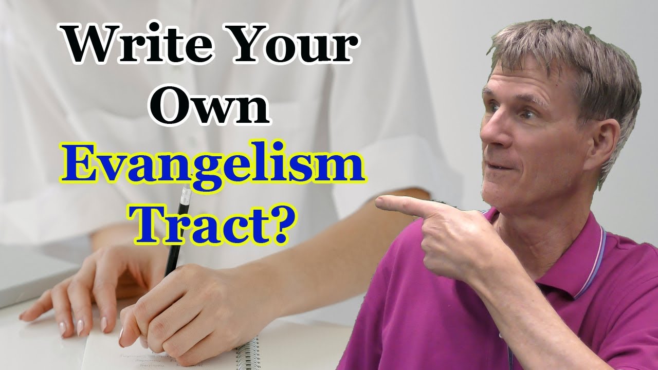 Should Your Write Your Own Evangelism Tract? - Bob Wilkin