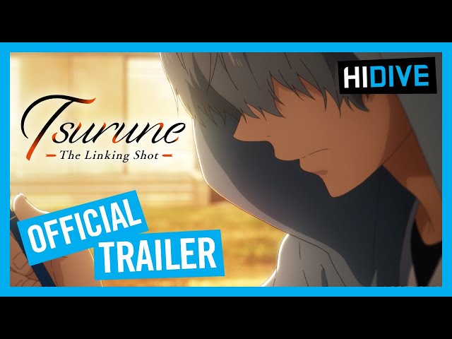 Tsurune: The Linking Shot Official Trailer 