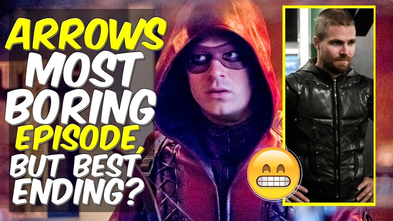 Arrows Most Boring Episode But Best Ending S7 Confessions Rant Review 7 X20