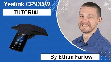 Yealink CP935W Tutorial
