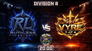 VYRE Vs RUTHLESS LEGION
