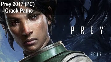 How to install MKDEV crack for Prey 2017