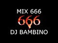 DJ BAMBINO MIX 666