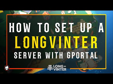 How to set up a Longvinter Server with Gportal