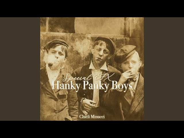 Special EFX - Hanky Panky Boys